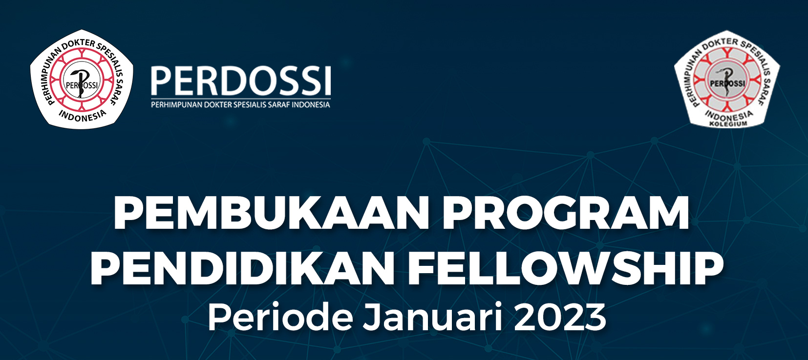 PEMBUKAAN PROGRAM PENDIDIKAN FELLOWSHIP - Periode Januari 2023-